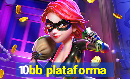 10bb plataforma